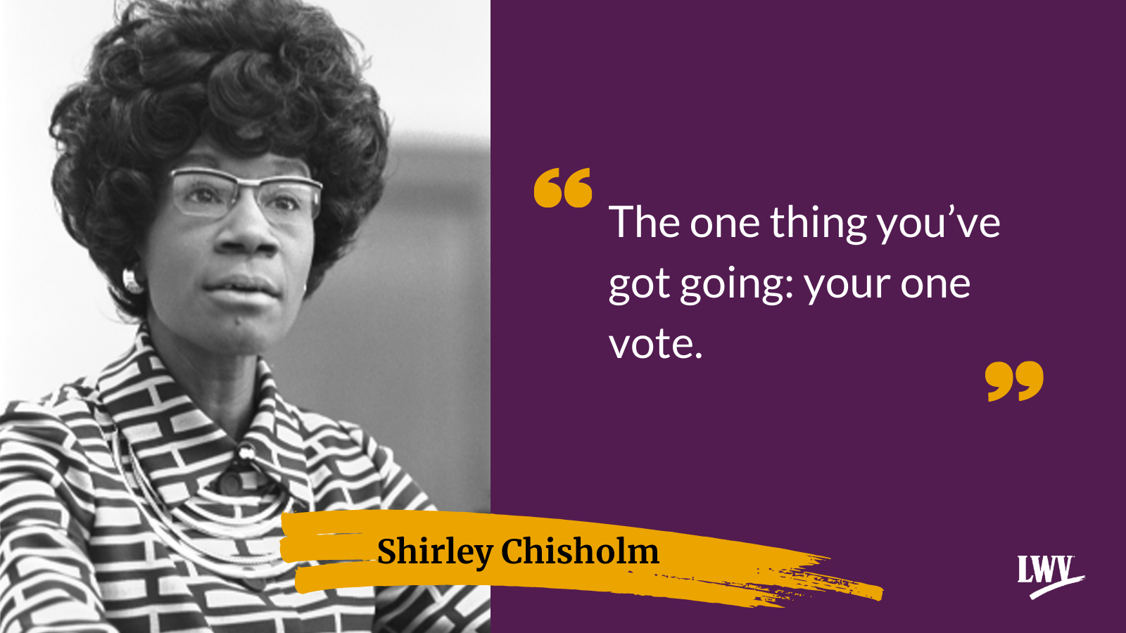 Shirley Chisholm My Personal League Hero League of Women Voters